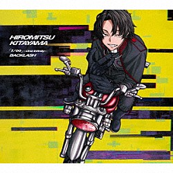 Ｈｉｒｏｍｉｔｓｕ　Ｋｉｔａｙａｍａ「『１／∞』～Ｏｎｅ　Ｉｎｆｉｎｉｔｙ～／ＢＡＣＫＬＡＳＨ」