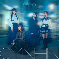 ＣＹＮＨＮ「Ｏｐｉａ」