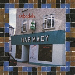 ＳＥＢＡＤＯＨ「ＨＡＲＭＡＣＹ　（３０ｔｈ　Ａｎｎｉｖｅｒｓａｒｙ　Ｅｘｐａｎｄｅｄ　Ｅｄｉｔｉｏｎ）」