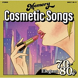 （Ｖ．Ａ．） 松田聖子 中山美穂 ＥＰＯ 矢野顕子 ラッツ＆スター 大沢誉志幸 稲垣潤一「ＭＥＭＯＲＹ　Ｃｏｓｍｅｔｉｃ　Ｓｏｎｇｓ　～Ｅｌｅｇａｎｔ　７０ｓ－８０ｓ～」