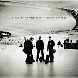 Ｕ２「オール・ザット・ユー・キャント・リーヴ・ビハインド」
