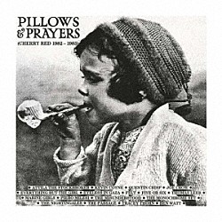 （Ｖ．Ａ．） ＦＩＶＥ　ＯＲ　ＳＩＸ ＴＨＥ　ＭＯＮＯＣＨＲＯＭＥ　ＳＥＴ ＴＨＯＭＡＳ　ＬＥＥＲ ＴＲＡＣＥＹ　ＴＨＯＲＮ ＢＥＮ　ＷＡＴＴ ＫＥＶＩＮ　ＣＯＹＮＥ ＰＩＥＲＯ　ＭＩＬＥＳＩ「ピロウズ＆プレイヤーズ　－　チェリー・レッド・レコーズ　１９８２－１９８３（３ＣＤエクスパンデッド・エディション）」