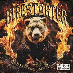 ＭＡＮ　ＷＩＴＨ　Ａ　ＭＩＳＳＩＯＮ「Ｆｉｒｅｓｔａｒｔｅｒ」