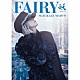 涼風真世「Ｆａｉｒｙ　妖　－Ａｙａｋａｓｈｉ－」