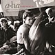 ａ－ｈａ「ハンティング・ハイ・アンド・ロウ」