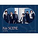 Ｋｉｓ－Ｍｙ－Ｆｔ２「Ｋｉｓ　ＳＣＥＮＥ」