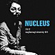 ニュークリアス「ライヴ・アット・ラフバラー・ユニヴァーシティ　１９７６　２ＣＤ　エディション」
