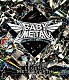 ＢＡＢＹＭＥＴＡＬ「ＬＥＧＥＮＤ　－　ＭＥＴＡＬ　ＦＯＲＴＨ」