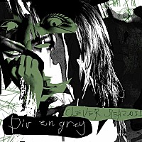 Dir en grey「 CLEVER SLEAZOID」