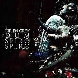 ＤＩＲ　ＥＮ　ＧＲＥＹ「ＤＵＭ　ＳＰＩＲＯ　ＳＰＥＲＯ」