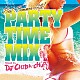DJ CHIBA-CHUPS「PARTY TIME MIX -BEST SUMMER HITS- Mixed by DJ CHIBA-CHUPS」