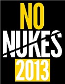 「【NO NUKES 2013】　来年3月9日・10日に開催決定」1枚目/1