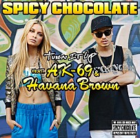 SPICY CHOCOLATE ハヴァナ・ブラウン＆AK-69とコラボした新曲ティザー