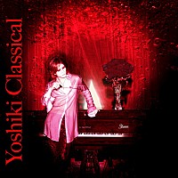 YOSHIKI（X JAPAN）約8年ぶりソロ作品発売「ようやく届けられる
