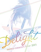 「ライブ映像作品『miwa concert tour 2013 “Delight”』」7枚目/8