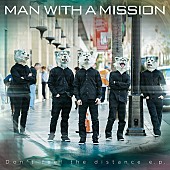 MAN WITH A MISSION「EP盤『Don&amp;#039;t feel the distance e.p.』」3枚目/3