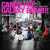 「シングル『CANDY POP GALAXY BOMB !! / キズナPUNKY ROCK !!』　CD＋Blu-ray」2枚目/4