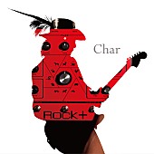 「Char『ROCK＋』」2枚目/2