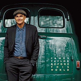 「ジェイムス・テイラー 13年ぶりのスタジオ・アルバムを発表、キャリア初の全米1位獲得が濃厚に」