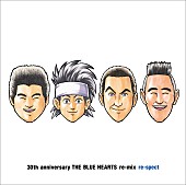 「THE BLUE HEARTS『キン肉マン』のゆでたまご描き下ろしメンバー公開 天龍源一郎主催の飲み会でヒロトと意気投合」1枚目/2