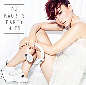 「DJ KAORI 最新作『DJ KAORI’S PARTY HITS』ジャケ写公開 音楽＆ランニング合体フェスも開催」1枚目/1