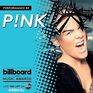 「P!NK  映画『アリス・イン・ ワンダーランド/時間の旅』提供の新曲を【2016 Billboard Music Awards】でTV初披露」