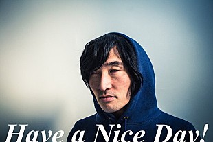 「Have a Nice Day! 新SG『Fantastic Drag』6月リリース！ 大森靖子/world's end girlfriend参加」