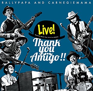 「ラリーパパ＆カーネギーママ、5年ぶりの全国ツアーから大阪ファイナル公演がCD化」