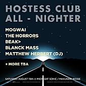 「【HOSTESS CLUB ALL-NIGHTER】出演アーティスト第1弾発表！モグワイ/ザ・ホラーズら計5組が決定」1枚目/1
