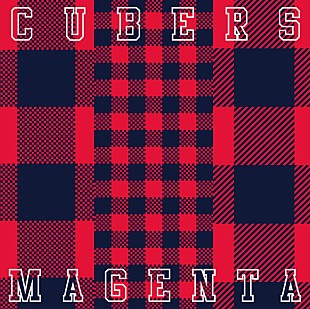 「CUBERS 新EPジャケ＆収録曲発表 FC東京コラボ盤の発売も決定」