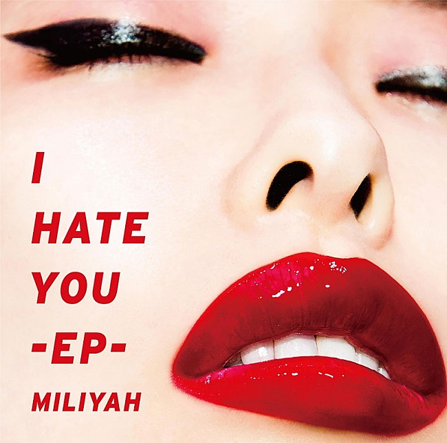 「加藤ミリヤ 新作EP『I HATE YOU-EP-』ジャケ写＆ショップ別特典が明らかに」1枚目/6