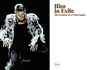 「EXILE HIRO ビジュアルブックを全世界で販売！ NYの名門書店／出版社RIZZOLIよりハードカバーで」1枚目/5