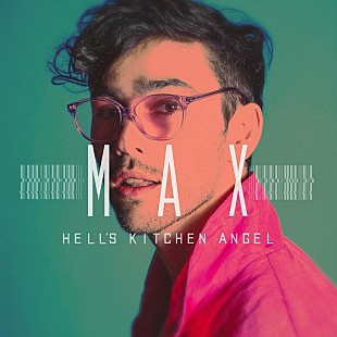 「マックス、日本デビュー作『ヘルズ・キッチン・エンジェル（ジャパン・バージョン）』の最新インタビューが公開 「アルバムとしてひとつの世界を生み出したい」」