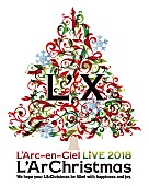 「L&amp;#039;Arc～en～Ciel、期間限定イベント【L&amp;#039;ArChristmas Park】開催決定」1枚目/1