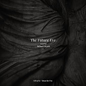 「The Future Eveとロバート・ワイアットのコラボ作が完成」1枚目/2