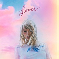 テイラー・スウィフト、新曲「ラヴァー」リリース＆アルバム発売日に