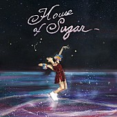 「『House of Sugar』」2枚目/2