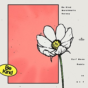 「サーフ・メサ、マシュメロ＆ホールジー「Be Kind」の夏らしいリミックス発表」
