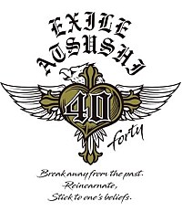 EXILE ATSUSHI、6年ぶりのオリジナルアルバム『40 ～forty～』を11/4に