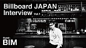 「BIMをゲストに迎えBillboard JAPANのYouTubeインタビューが配信　番組内で解禁情報も」1枚目/6