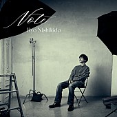 「錦戸亮、ニュー・アルバム『Note』ジャケット公開＆リリースイベントが決定」1枚目/3