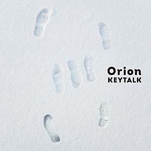 「KEYTALK、新曲「Orion」配信リリース決定」