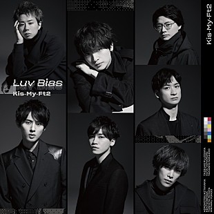「【ビルボード】Kis-My-Ft2『Luv Bias』初週21.7万枚でSGセールス首位」