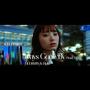 「VIGORMAN &amp; Hiplin、GeG（変態紳士クラブ）プロデュースの新曲「Days Gone By」配信＆MV公開」