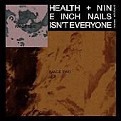 「ナイン・インチ・ネイルズ＆ヘルス、共同プロデュースしたシングル「イズント・エヴリワン」を発表」1枚目/3