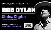 「ボブ・ディラン、“Shadow Kingdom”と題されたコンサート配信が決定」1枚目/2