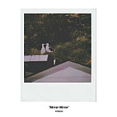 「「MIRROR MIRROR」」2枚目/4