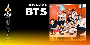 「BTS、ビリー・アイリッシュ、エド・シーランら、大規模生中継イベント【Global Citizen LIVE】に出演」