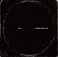 渋谷すばる、ニューアルバム『2021』収録内容＆アートワークを公開