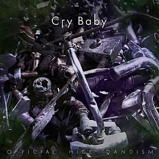 「【ビルボード】Official髭男dism「Cry Baby」2週連続アニメ首位、『鬼滅の刃』の動きに注目」